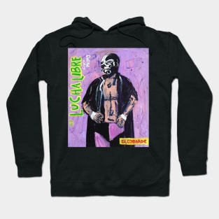 Lucha Libre - El Cobarde Hoodie